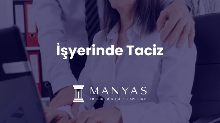 iş yerinde taciz